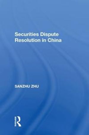 Securities Dispute Resolution in China | 1:a upplagan