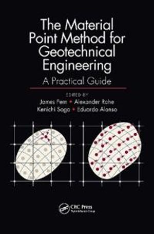 The Material Point Method for Geotechnical Engineering | 1:a upplagan