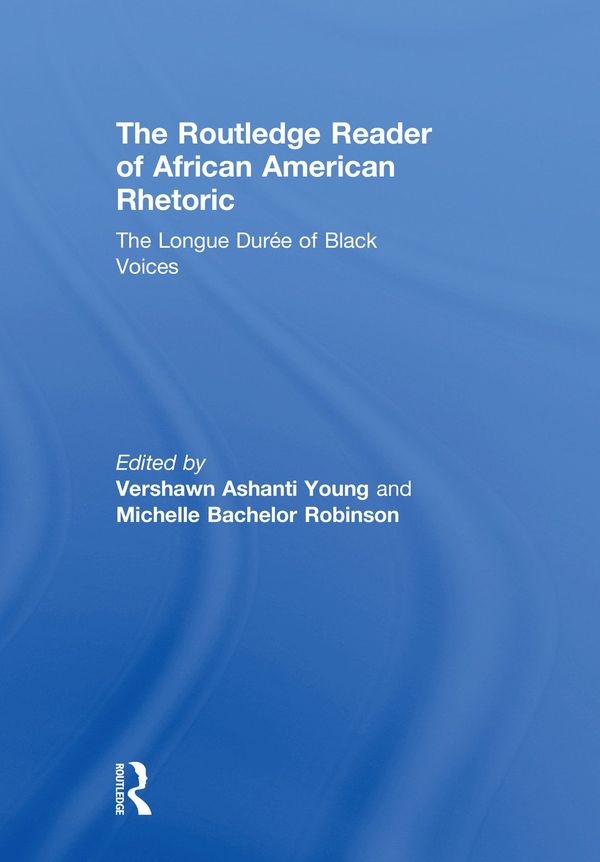 The Routledge Reader of African American Rhetoric | 1:a upplagan