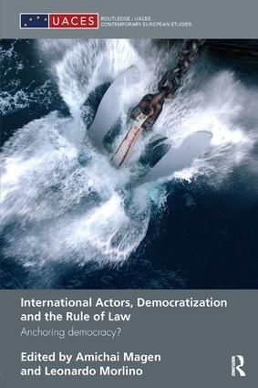 International Actors, Democratization and the Rule of Law | 0:e upplagan