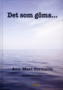 Det som göms...