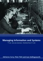 Managing Information and Systems, The business perspective.