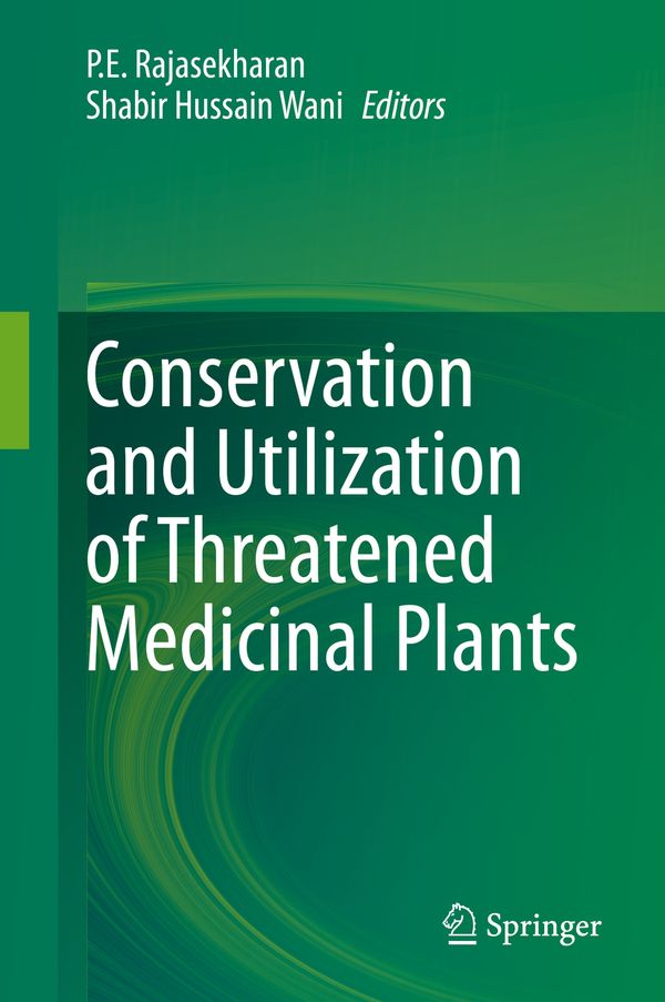 Conservation and Utilization of Threatened Medicinal Plants | 1:a upplagan