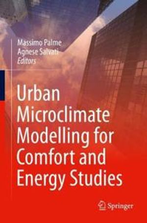 Urban Microclimate Modelling for Comfort and Energy Studies | 1:a upplagan