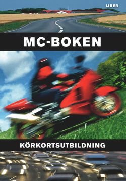 Körkort - Körkortsutbildning/MC-boken | 6:e upplagan