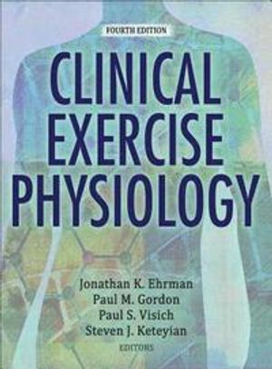 Clinical Exercise Physiology 4th Edition with Web Resource