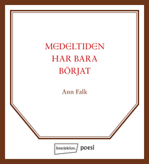 Medeltiden har bara börjat