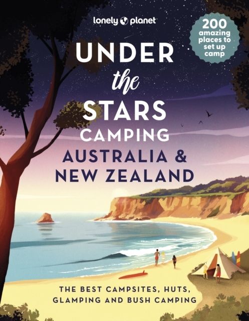 Lonely Planet Under the Stars Camping Australia and New Zealand | 0:e upplagan