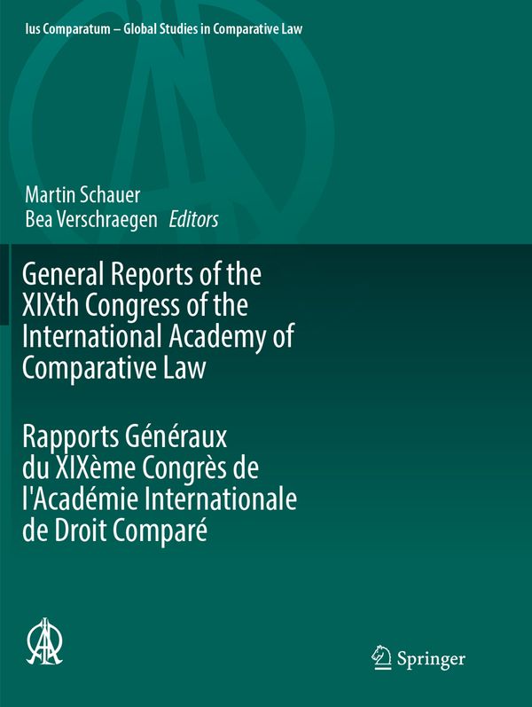 General Reports of the XIXth Congress of the International Academy of Comparative Law Rapports Généraux du XIXème Congrès de l'A | 1:a upplagan