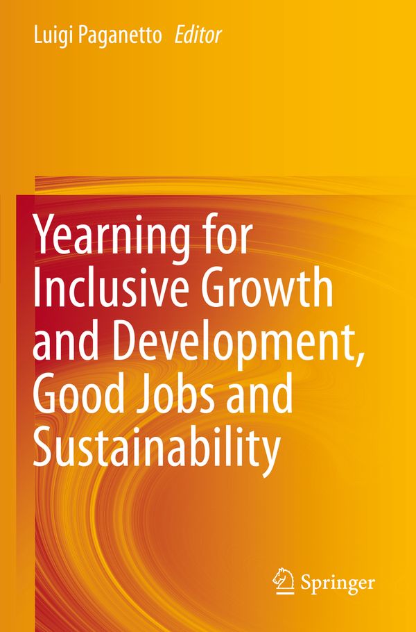 Yearning for Inclusive Growth and Development, Good Jobs and Sustainability | 1:a upplagan