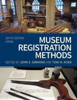 Museum Registration Methods | 6:e upplagan