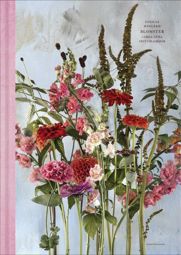 Blomster:Odla egna snittblommor | 0:e upplagan