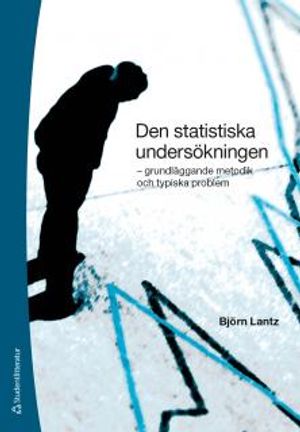 Den statistiska undersökningen : - grundläggande metodik och typiska problem |  2:e upplagan