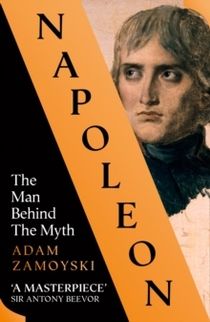 Napoleon: The Man Behind the Myth