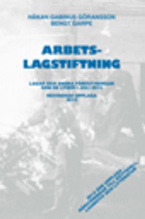 Arbetslagstiftning 2012 : Lagar och andra författningar som de lyder 1 juli 2012