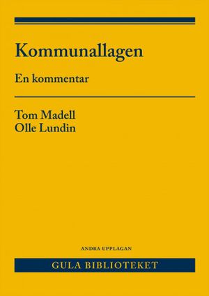 Kommunallagen : En kommentar |  2:e upplagan