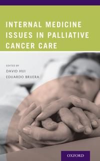 Internal Medicine Issues in Palliative Cancer Care | 0:e upplagan