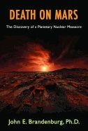 Death on mars - the discovery of a planetary nuclear massacre