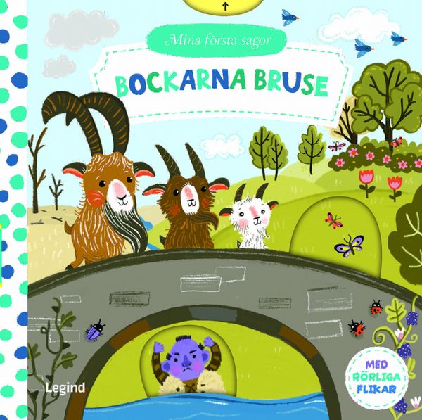 Mina första sagor : Bockarna Bruse - med rörliga flikar | 0:e upplagan