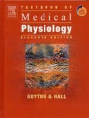 Guyton and Hall Textbook of Medical Physiology | 11:e upplagan