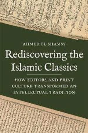 Rediscovering the Islamic Classics