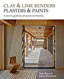 Clay and lime renders, plasters and paints - a how-to guide to using natura