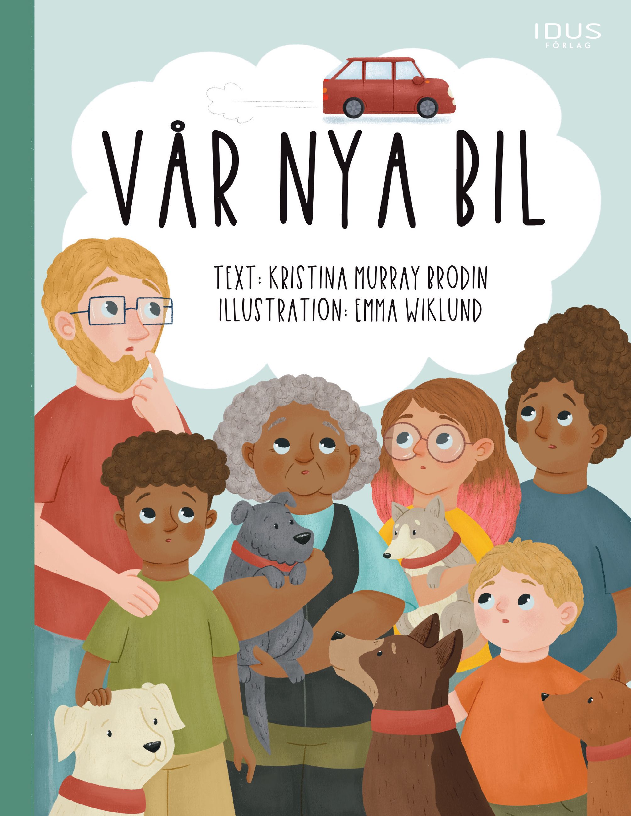 Vår nya bil - Kristina Murray Brodin