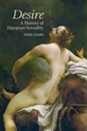 Desire - A History of European Sexuality