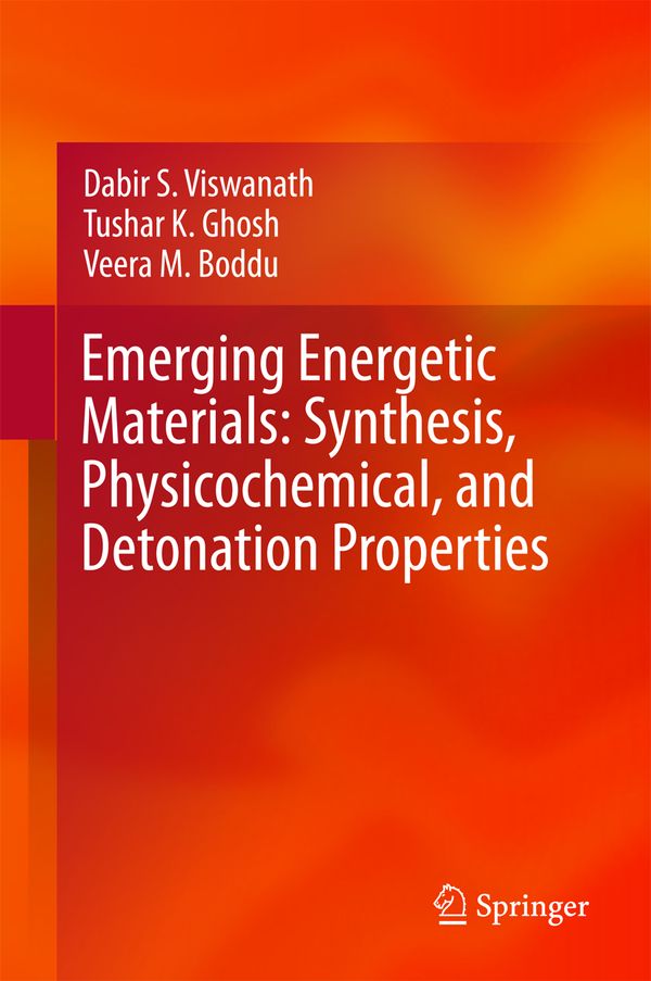 Emerging Energetic Materials: Synthesis, Physicochemical, and Detonation Properties | 1:a upplagan