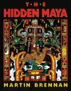 Hidden Maya : A New Understanding of Maya Glyphs