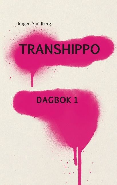 Transhippo : Dagbok 1 | 1:a upplagan