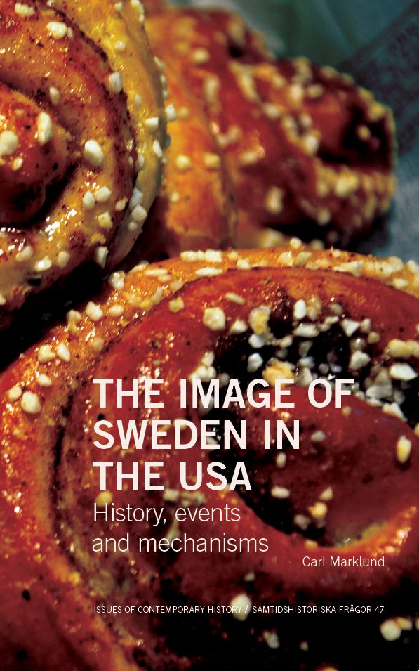The Image of Sweden in the USA: History, events and mechanisms | 1:a upplagan