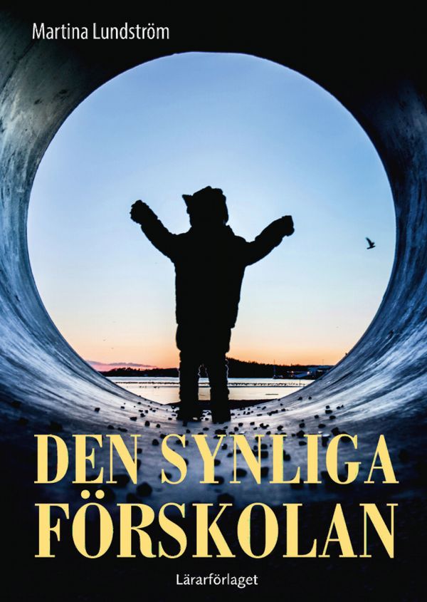 Den synliga förskolan | 1:a upplagan