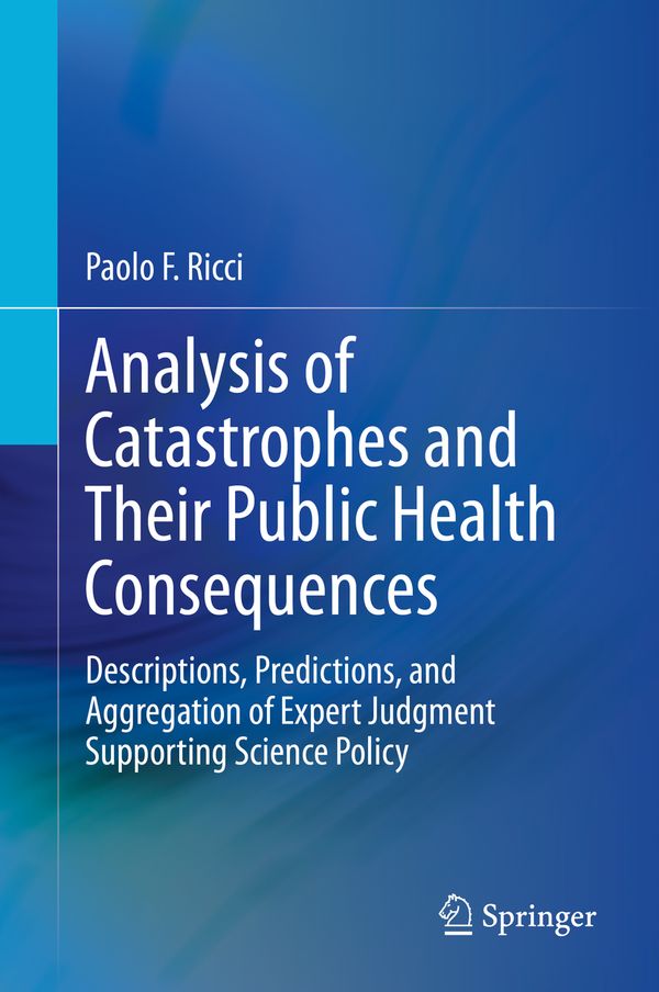 Analysis of Catastrophes and Their Public Health Consequences | 1:a upplagan