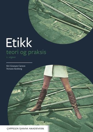 Etikk - teori og praksis