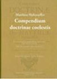 Matthias Hafenreffer : compendium doctrinae coelestis : Utgivet med översättning, inledning och kommentarer : Mit einem deutsche | 1:a upplagan