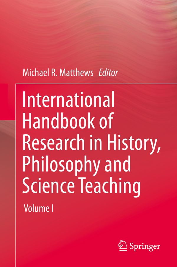 International Handbook of Research in History, Philosophy and Science Teaching | 1:a upplagan
