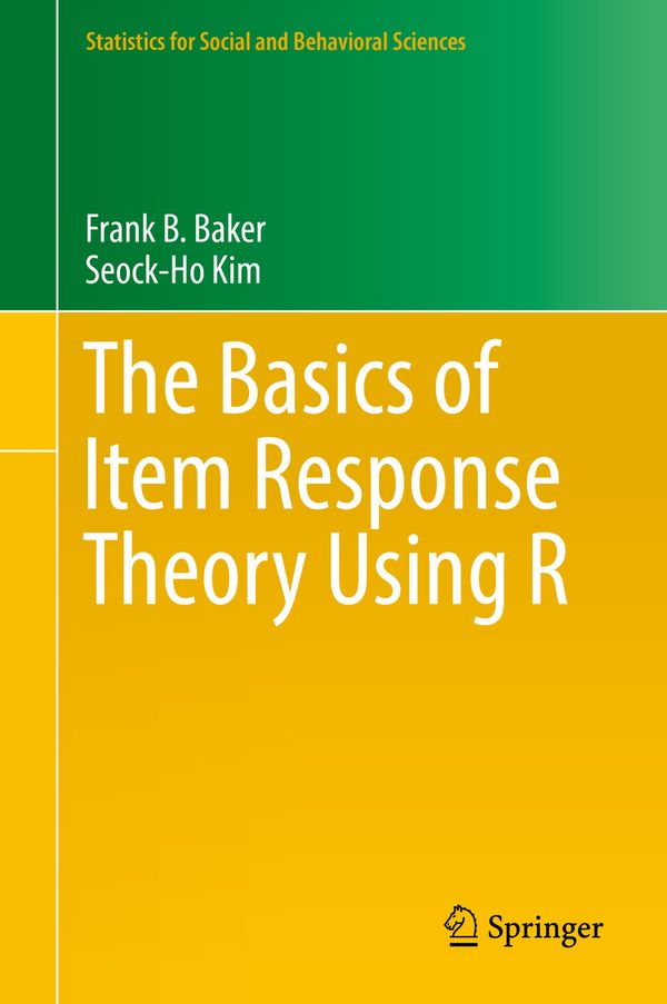 The Basics of Item Response Theory Using R | 1:a upplagan