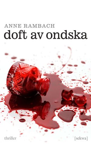 Doft av ondska | 1:a upplagan