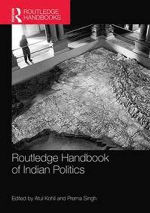 Routledge Handbook of Indian Politics | 1:a upplagan