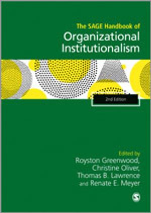 The SAGE Handbook of Organizational Institutionalism |  2:e upplagan