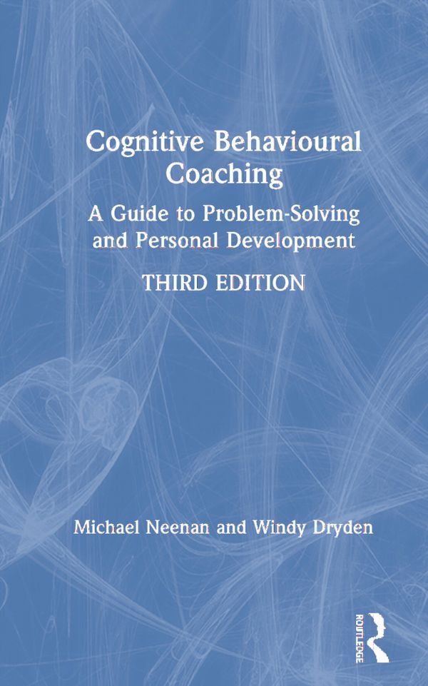 Cognitive Behavioural Coaching | 3:e upplagan