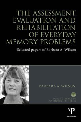 The Assessment, Evaluation and Rehabilitation of Everyday Memory Problems | 1:a upplagan