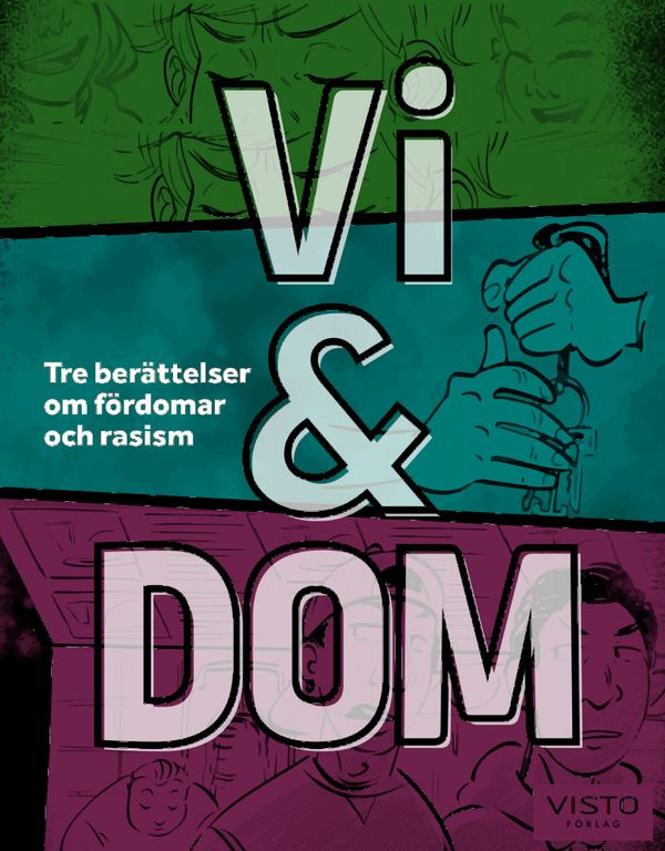 Vi & dom : Tre berättelser om fördomar och rasism | 0:e upplagan