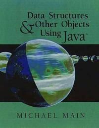 Data Structures and Other Objects Using Java | 1:a upplagan