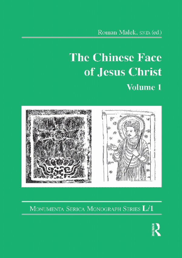 The Chinese Face of Jesus Christ: Volume 1 | 1:a upplagan