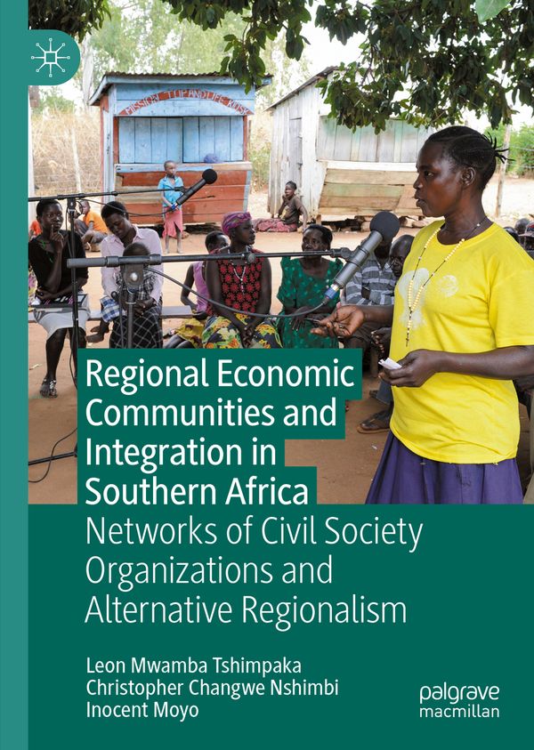 Regional Economic Communities and Integration in Southern Africa | 1:a upplagan