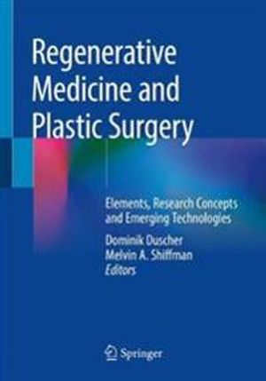 Regenerative Medicine and Plastic Surgery | 1:a upplagan