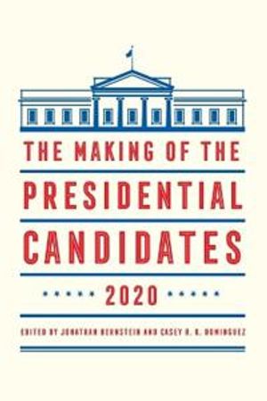 The Making of the Presidential Candidates 2020