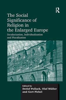 The Social Significance of Religion in the Enlarged Europe | 1:a upplagan